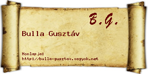 Bulla Gusztáv névjegykártya